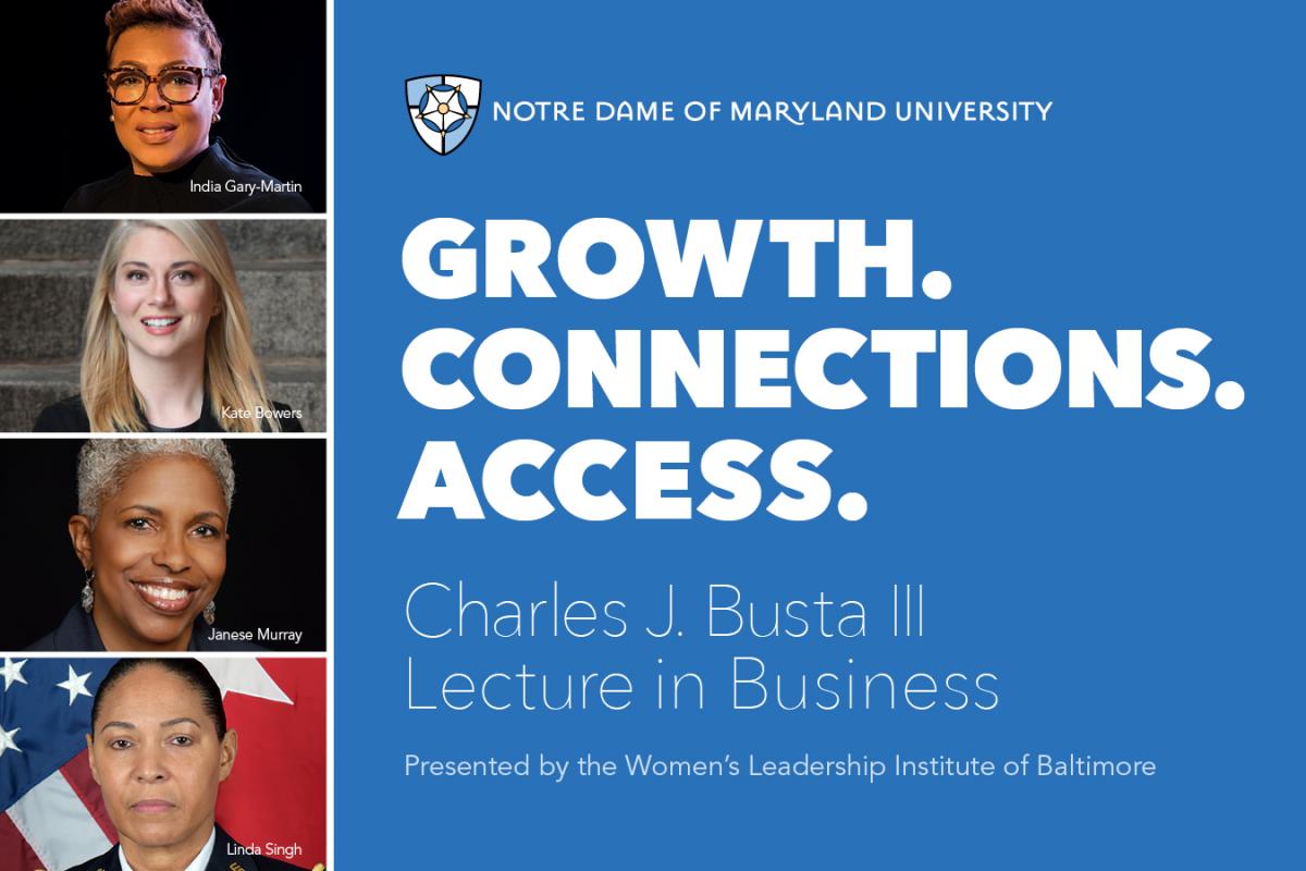 Growth. Connections. Access. Busta Lecture in Business